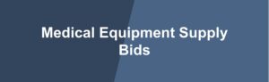 medical equipment and devices supply bids
